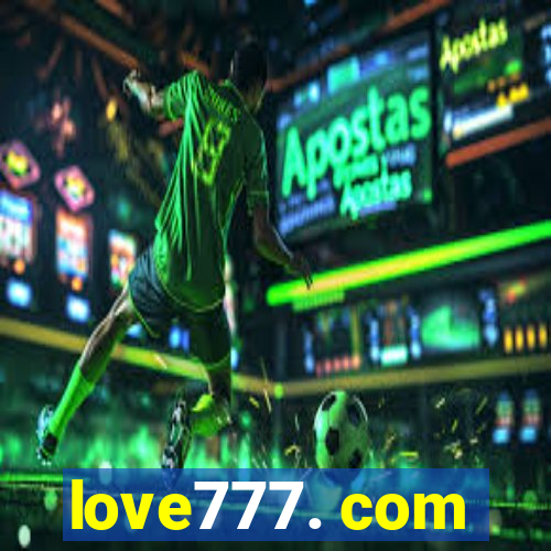 love777. com